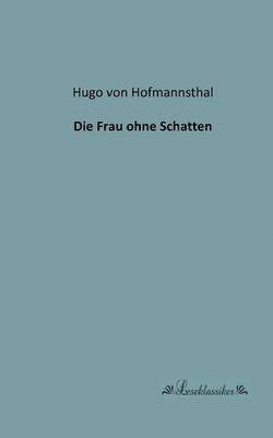 Frau ohne Schatten 1