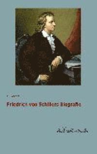 bokomslag Friedrich von Schillers Biografie