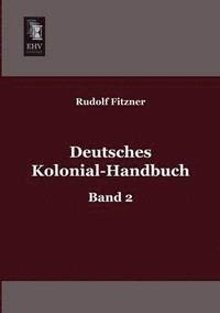 bokomslag Deutsches Kolonial-Handbuch