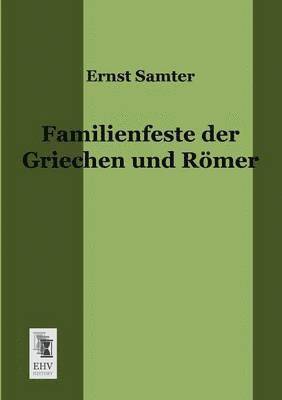 Familienfeste Der Griechen Und Romer 1