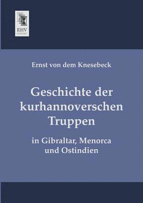 bokomslag Geschichte Der Kurhannoverschen Truppen