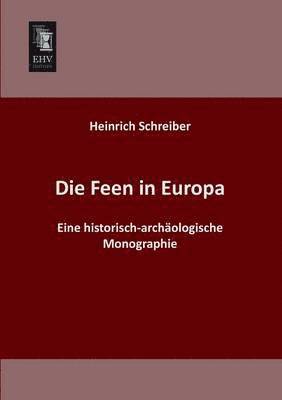 Heinrich Schreiber - Feen in Europa, Häftad
