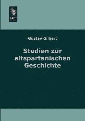 Studien Zu Altspartanischen Geschichte 1