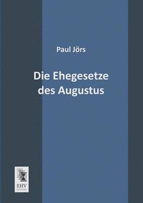 Die Ehegesetze Des Augustus 1