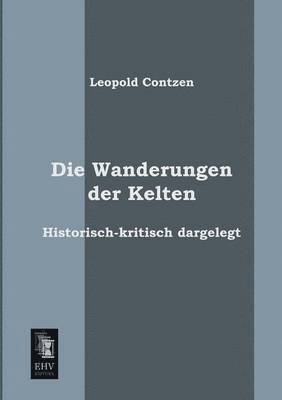 Die Wanderungen Der Kelten 1