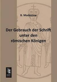bokomslag Gebrauch Der Schrift Unter Den Romischen Konigen