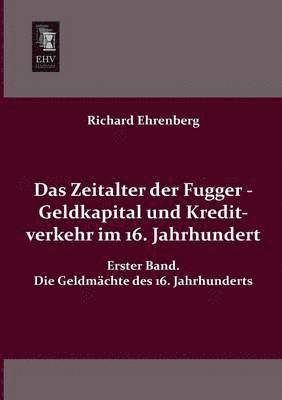 bokomslag Das Zeitalter Der Fugger - Geldkapital Und Kreditverkehr Im 16. Jahrhundert