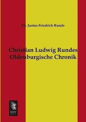 Christian Ludwig Rundes Oldenburgische Chronik 1