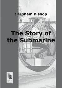 bokomslag The Story of the Submarine