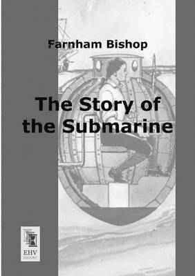 bokomslag The Story of the Submarine