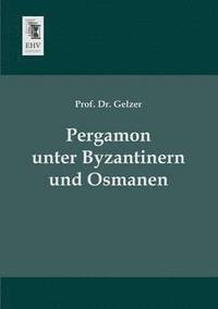 bokomslag Pergamon Unter Byzantinern Und Osmanen