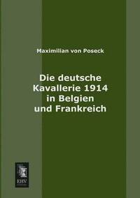 bokomslag Deutsche Kavallerie 1914 in Belgien Und Frankreich