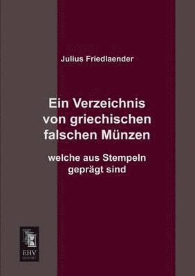 Ein Verzeichnis Von Griechischen Falschen Munzen Welche Aus Stempeln Gepragt Sind 1