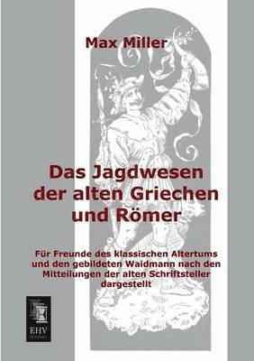 bokomslag Jagdwesen Der Alten Griechen Und Romer