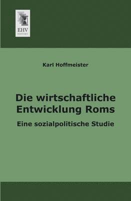 Karl Hoffmeister - Wirtschaftliche Entwicklung ROMs, Häftad