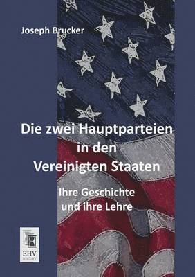 bokomslag Zwei Hauptparteien in Den Vereinigten Staaten