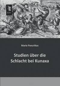 bokomslag Studien Uber Die Schlacht Bei Kunaxa