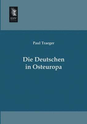 bokomslag Die Deutschen in Osteuropa