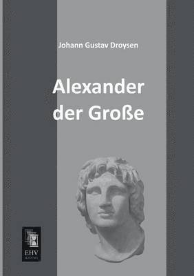 Alexander Der Grosse 1