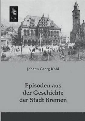 Episoden Aus Der Geschichte Der Stadt Bremen