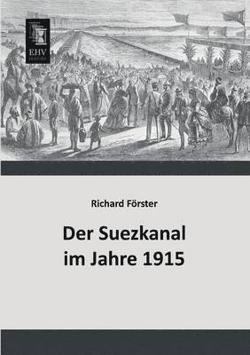 Suezkanal Im Jahre 1915