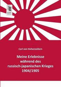bokomslag Meine Erlebnisse Wahrend Des Russisch-Japanischen Krieges 1904/1905