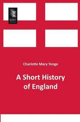 bokomslag A Short History of England