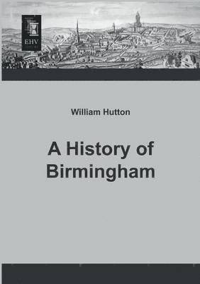 A History of Birmingham 1