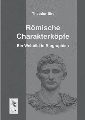 Romische Charakterkopfe 1