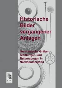 bokomslag Historische Bilder Vergangener Anlagen