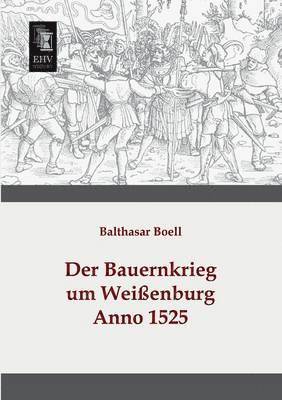 Balthasar Boell - Bauernkrieg Um Weissenburg, Häftad