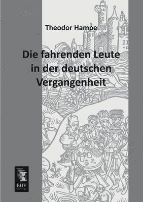 Die Fahrenden Leute in Der Deutschen Vergangenheit 1