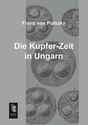 bokomslag Die Kupfer-Zeit in Ungarn