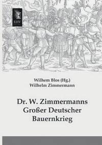 bokomslag Dr. W. Zimmermanns Grosser Deutscher Bauernkrieg