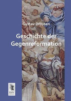 bokomslag Geschichte Der Gegenreformation