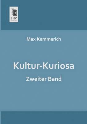 Max Kemmerich - Kultur-Kuriosa, Häftad
