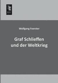 bokomslag Graf Schlieffen Und Der Weltkrieg