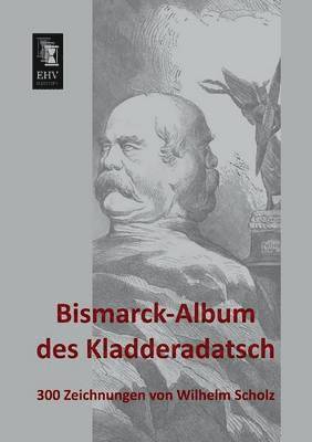 Bismarck-Album Des Kladderadatsch 1