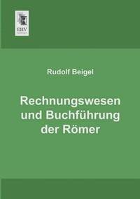 bokomslag Rechnungswesen Und Buchfuhrung Der Romer