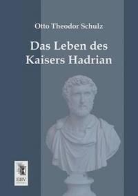 bokomslag Das Leben Des Kaisers Hadrian