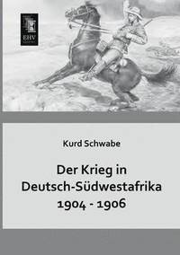 bokomslag Krieg in Deutsch-Sudwestafrika 1904 - 1906