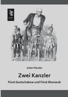 Julian Klaczko - Zwei Kanzler, Häftad