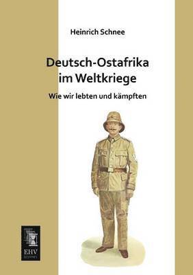 bokomslag Deutsch-Ostafrika Im Weltkriege