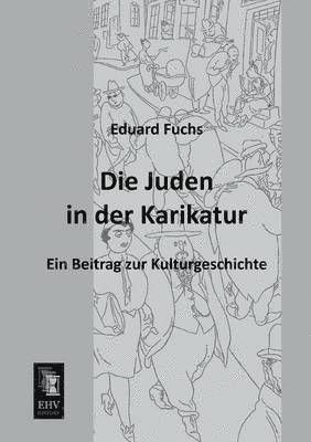 Eduard Fuchs - Juden in Der Karikatur, Häftad