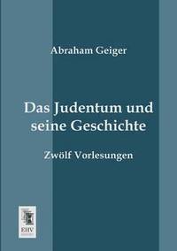 bokomslag Das Judentum Und Seine Geschichte