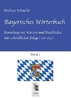 Bayerisches Wörterbuch, Band 1 1