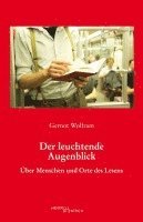 Gernot Wolfram - Der leuchtende Augenblick, Häftad