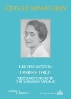 Elke-Vera Kotowski - Gabriele Tergit, Häftad