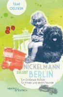 Tami Oelfken, Gina Weinkauff - Nickelmann erlebt Berlin, Inbunden
