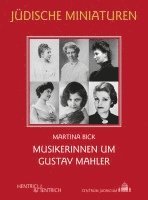 Martina Bick - Musikerinnen um Gustav Mahler, Häftad